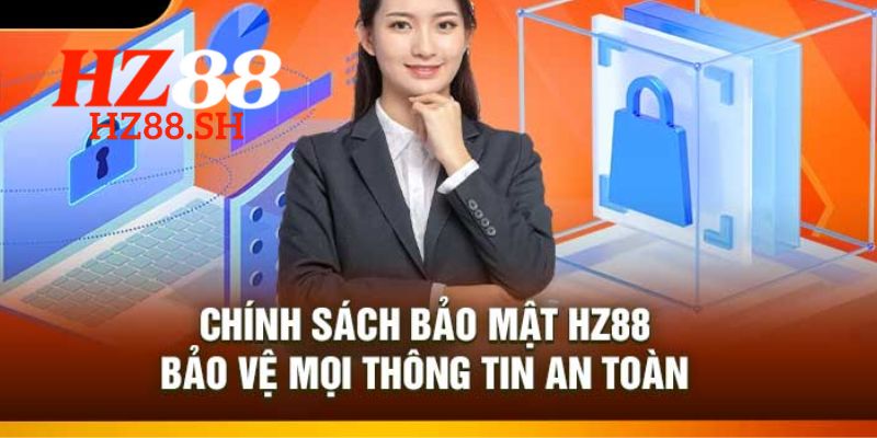 Chính sách bảo mật – Đảm bảo an toàn tối đa cho hội viên HZ88 2 Công nghệ bảo mật tiên tiến nhất được nhà cái áp dụng để bảo vệ khách hàng